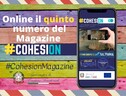 Online il nuovo numero di Cohesion Magazine (ANSA)