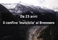 Da 25 anni il confine 'invisibile' al Brennero (ANSA)