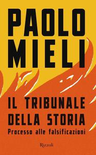 La copertina del libro di Paolo Mieli 'Il tribunale della storia' (ANSA)