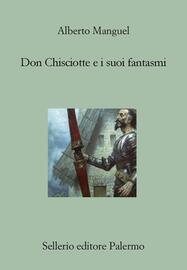 La copertina di Don Chisciotte e i suoi fantasmi (ANSA)