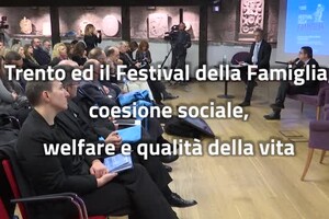 Trento ed il Festival della Famiglia: coesione sociale, welfare e qualita' della vita (ANSA)