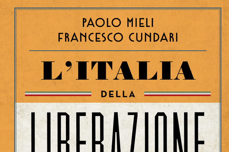 La copertina dell 'Italia della Liberazione in 50 ritratti - RIPRODUZIONE RISERVATA