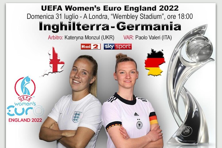 UEFA WOMEN 	'S EURO 2022, finale: Inghilterra-Germania - RIPRODUZIONE RISERVATA