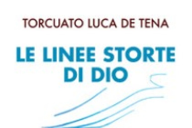'Le linee storte di Dio ' di Torcuato Luca de Tena diventa un film - RIPRODUZIONE RISERVATA