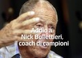 Addio a Nick Bollettieri, il coach di campioni