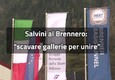 Tunnel Brennero, Salvini: 